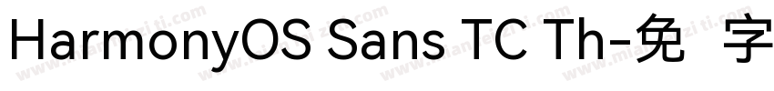 HarmonyOS Sans TC Th字体转换